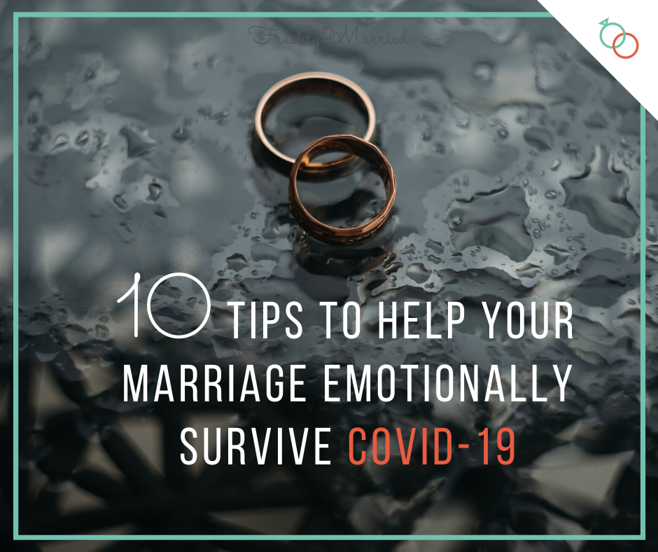 image from 10 Tips to Help Your Marriage Emotionally Survive COVID-19