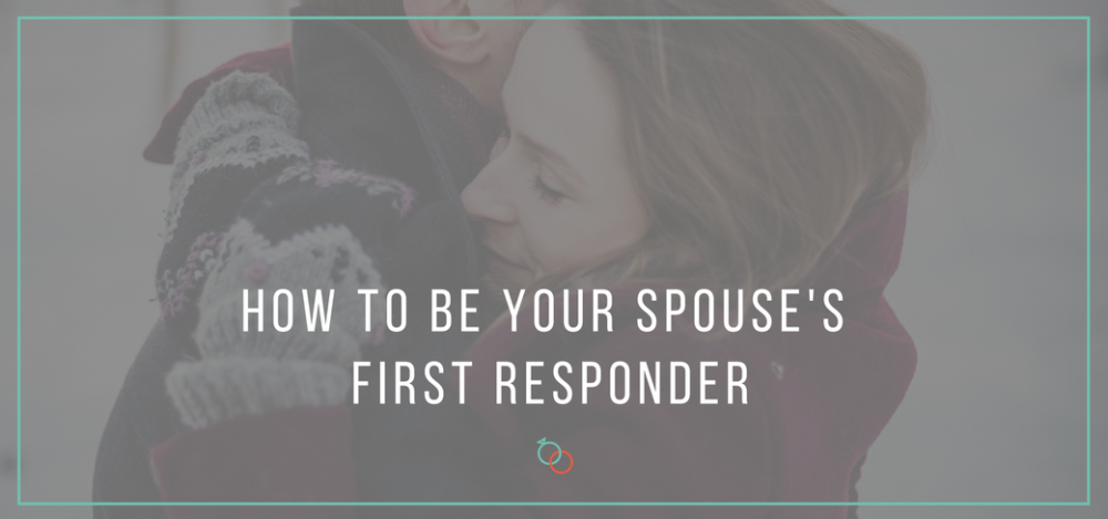 first responder, being a first responder, being a first responder as a parent, being a first responder as a spouse, spouse and first responder, spouse paramedic, how to help my spouse, crisis in marriage, marriage crisis, handling conflict in marriage, marriage advice, safety in marriage, reactions in marriage, never make your spouse feel alone quote, feeling alone quote, quotes on feeling alone, quotes on feeling unsafe, reacting badly in marriage, police responders, 