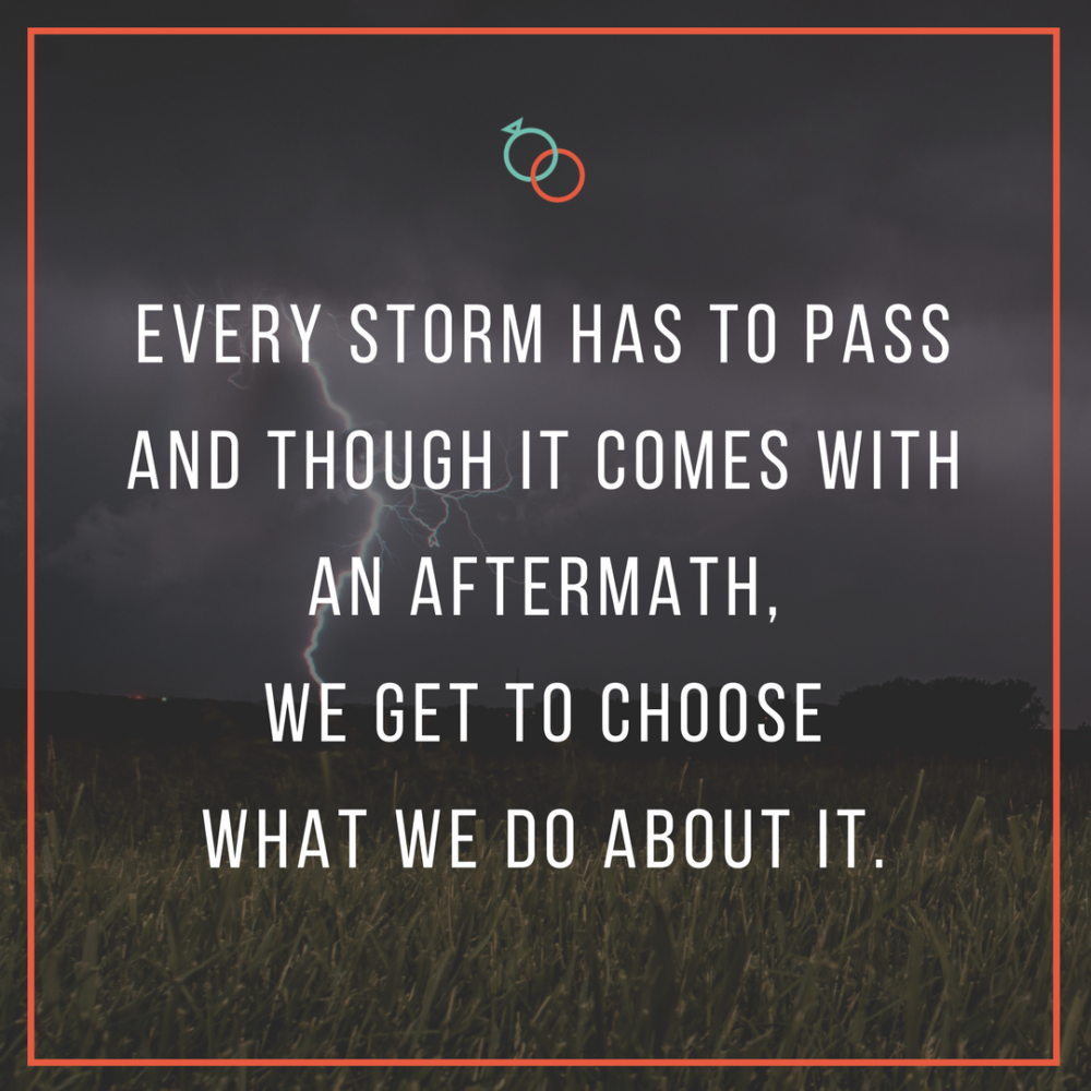 keep your eye on the bright side, storms in marriage, the storms of life, aftermath of storms, aftermath of fights in marriage, fights in marriage, mistakes in marriage, mending mistakes in marriage, mending mistakes, forgiveness in marriage, holding grudges in marriage, grudges in marriage, inevitable things in marriage, choose to look for the good. look for the good, look for the positive, learning lessons in marriage, lessons in marriage, learning experiences in marriage